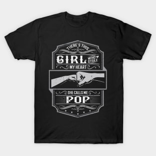 This Girl Stole My Heart She Calls Me Pop T-Shirt